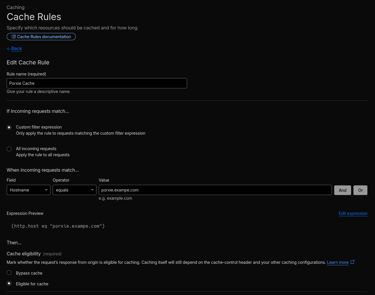 The Cloudflare dashboard showing the creation of a 'Cache Rule' that matches when the Hostname equals "porxie.example.com" and sets the cache eligibility to "Eligible for Cache."